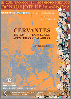 Cervantes, un hombre en busca de aventuras y palabras