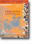 Cervantes: Un hombre...